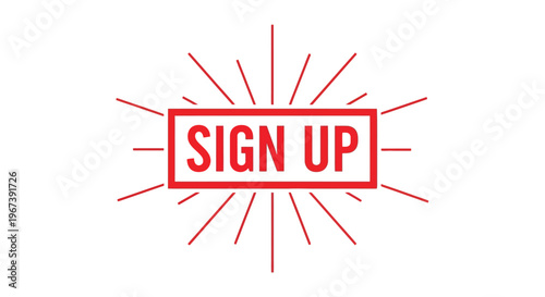 A vibrant red sign up graphic with radiating lines on white