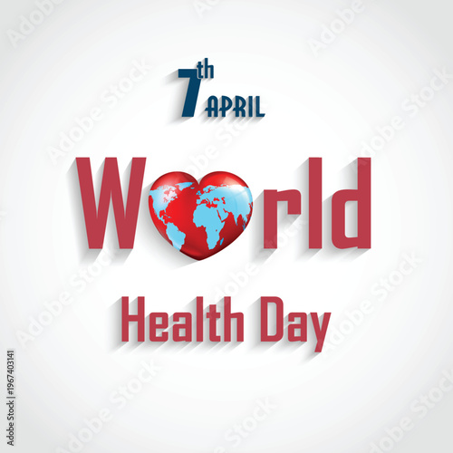 World health day celebration on april 7th a global health awareness message