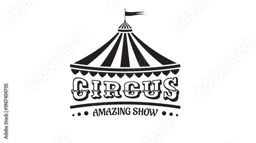 Circus tent with wavy flag and text "Amazing Show" in vintage lettering, symbolizing entertainment and performance.