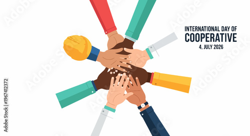 Diverse hands stacked symbolize cooperative spirit, reflecting unity, global partnership. International Day of Cooperative highlights people demonstrating collaborative effort, community bonding.