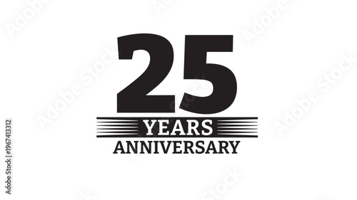Number 25 and text '25 Years Anniversary' in bold black font on white background featuring 25, twenty-five, celebration with jubilee and milestone