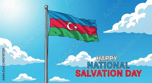 Azerbaijan flag waving on pole with 'happy national salvation day' text under sunny blue sky with clouds