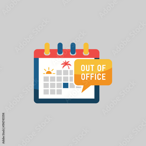 Calendar illustration with out of office message indicating vacation time and unavailability.