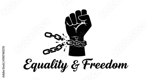 Breaking free from oppression and inequality.