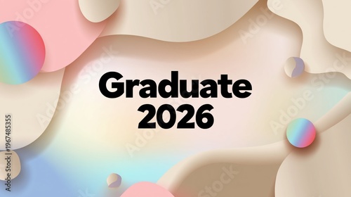 Celebration of Graduation in 2026 With Colorful Design Elements in Abstract A...
