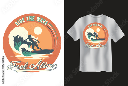 Ride the wave feel alive vintage surfing illustration for t-shirt design with a sunset.