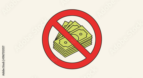 No money allowed sign with cash.