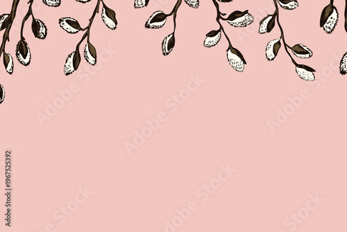 Easter spring frame, border with sprigs of willow. Template hand drawn design for banner, poster, card, paper. Holiday print. Branch with pussy willow buds. Vector illustration background.