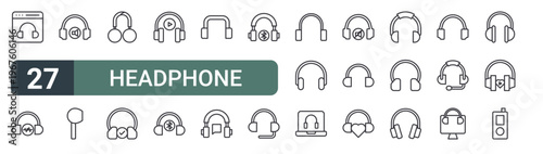set of 27 thin line headphone icons for web, mobile and digital interfaces including headphone, headphone, earphone, and editable stroke vector