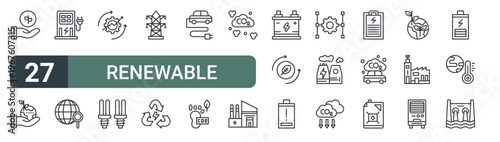 set of 27 thin line renewable energy icons for web, mobile and digital interfaces including ecology, enviroment,, research, efficiency, lighting, electricity, energy sources and electric car.