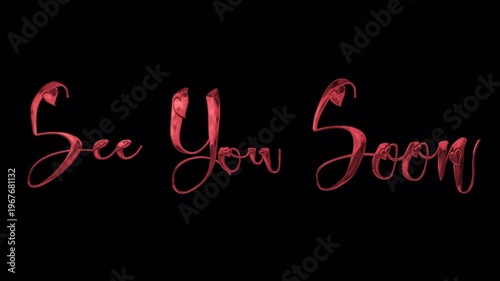 See You Soon Text Animation on Black Background.