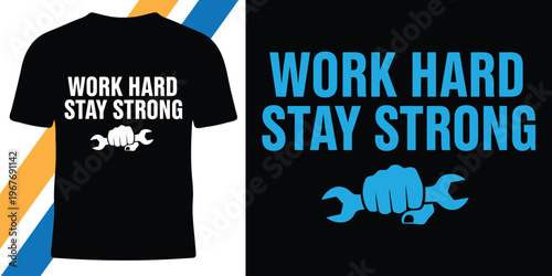 Work hard stay strong t-shirt design with wrench fist