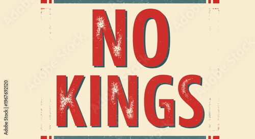 No Kings Signage Text Message.