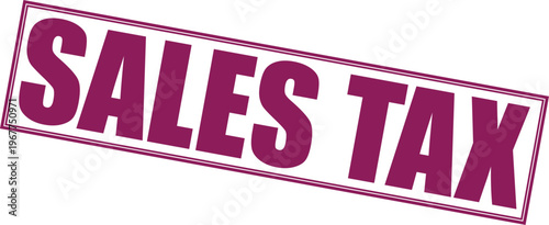Three dimensional purple sales tax sign with bold letters isolated on transparent background for financial use