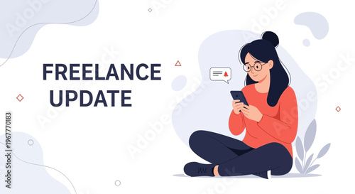 Freelance Update: Woman Using Smartphone, Texting, Working Remotely, Flat Design