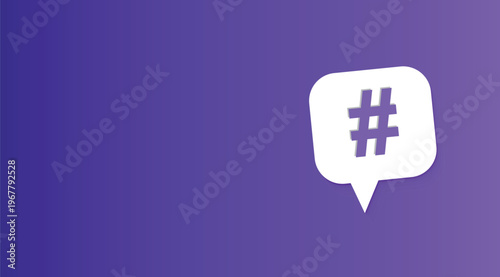 Social media hashtag icon on purple gradient background, white speech bubble with hash symbol, digital marketing and viral content concept vector