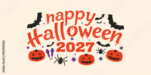 Happy Halloween 2027 Greeting Design with Bats, Spider and Pumpkins