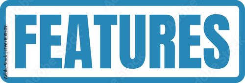 Highlighted banner displaying the word features in bold blue letters