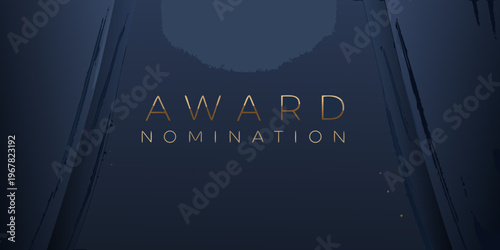 Dark blue background displaying the words award nomination in gold lettering