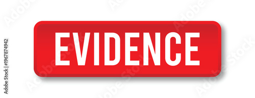 Evidence Button Label with Red 3D Design and White Typography for Legal Interface Element