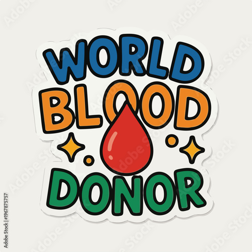 Colorful vector illustration featuring a red drop graphic with text celebrating international world blood donor day for charitable medical awareness