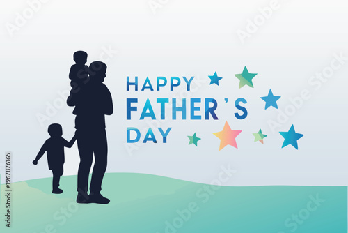 A silhouette of a father and children with a happy father s day message