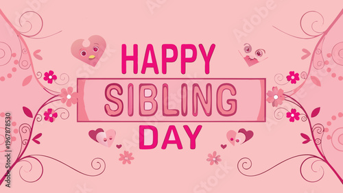 Happy sibling day greeting with floral decorations and cute cartoon characters