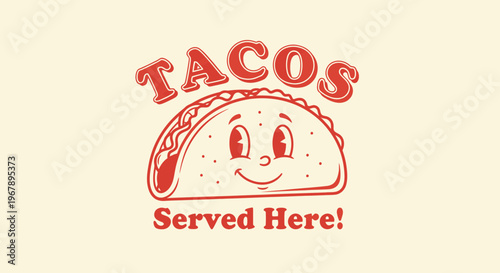Delicious taco illustration with the word tacos and served here text, food concept.