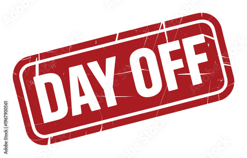 Red Stamp with "Day Off" Text, Grunge Style