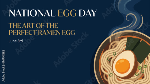 National Egg Day Ramen Egg, Perfect Soft Boiled Egg Noodle Bowl, Culinary Food Holiday Promotion, Modern Flat Vector Illustration with Dark Blue & Gold, Template Background with Text Space