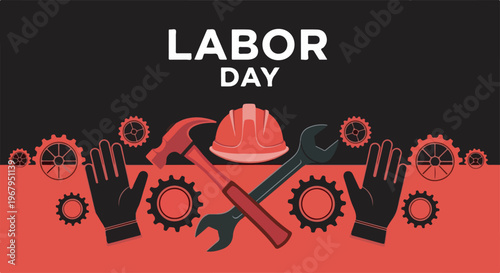 Labor Day graphic featuring tools, hard hat, gloves, and gears, celebrating workers and industry.