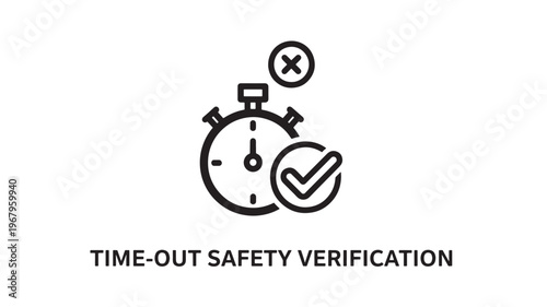Time-Out Safety Verification Icon Featuring a Stopwatch with Check mark and Cross Symbols Representing Protocol Compliance, Industrial Safety, and Procedural Quality Control