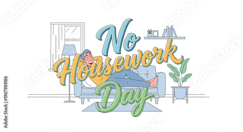 Illustration of a cozy home interior with 'No Housework Day' text in colorful, playful script, conveying a relaxing at home concept with a lazy day lifestyle.