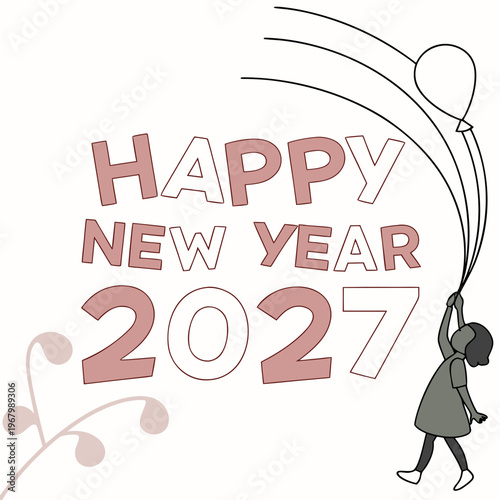 Happy new year 2027 with a little girl holding a balloon