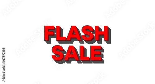 Flash sale advertisement with red letters.