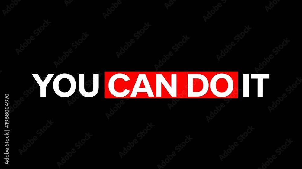 Obraz premium Motivational quote design with 'YOU CAN DO IT' text on black background