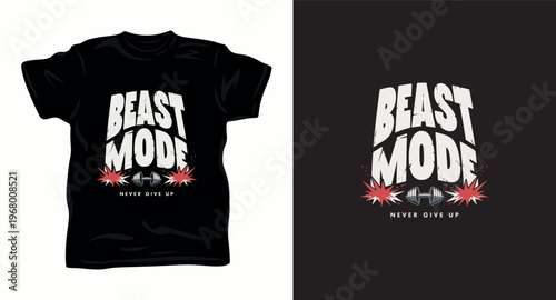 Beast mode never give up dumbbell graphic t-shirt design.