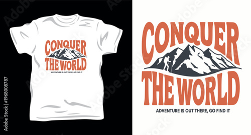 Conquer the world outdoor t-shirt design featuring mountain peak and hiker silhouette.