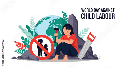 World Day Against Child Labour illustration features a sad girl with tools in front of a cracked globe and a warning sign to stop exploitation.