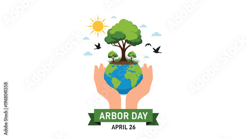 Arbor Day conceptual illustration with hands holding the earth and a large tree growing on top under a bright sun.