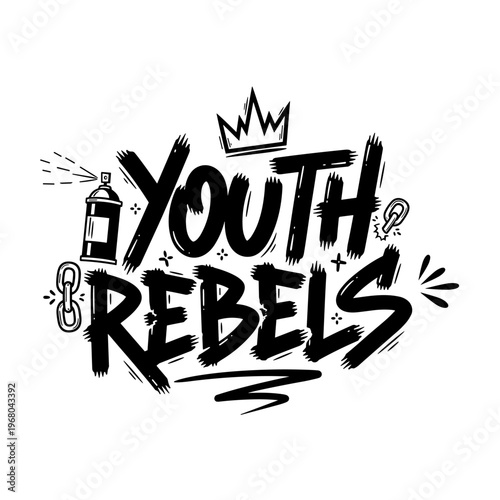 Youth Rebels Graffiti Style Typography Design.