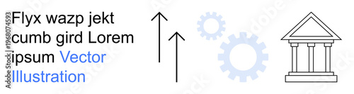 Economic development, financial growth, technology, business operations, innovation, infrastructure. Arrows, gear icons and a bank structure. Economic development and financial growth concepts