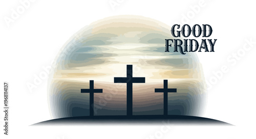 Good Friday design illustration featuring three crosses on a hill with a sunset background and the words 'GOOD FRIDAY' in a vector graphic.