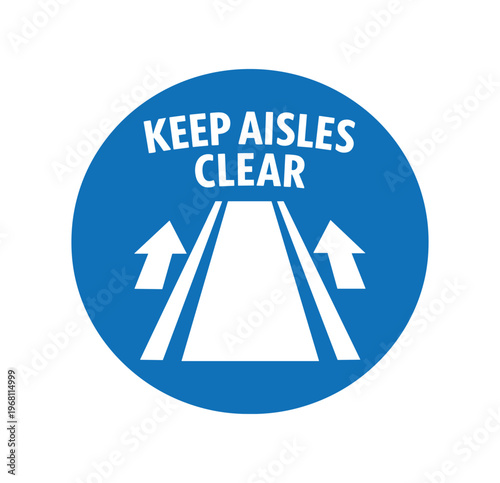 Keep aisles clear floor sign. walkway, pathway, arrows, maintain passage, safety instruction, obstruction-free, crowd control. flat vector illustration isolated on white background.