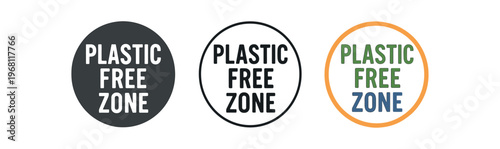 Plastic free zone icon set. anti plastic badge, no single-use plastic, eco zone, environmental sign, shop or event label. line, flat and colored vector icon set.