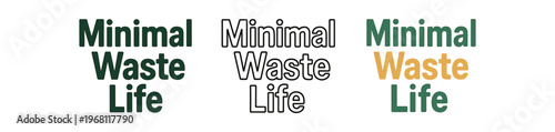 Minimal waste life hand drawn text style. lettering, zero waste, low waste lifestyle, sustainable living slogan. outline flat and colored vector illustration.