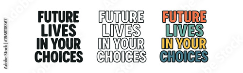 Future lives in your choices icon set. environmental slogan, climate message, decision making, personal responsibility, activism, lifestyle change. outline flat and colored vector illustration.