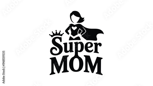 Super mom silhouette with cape and crown logo representing strength and love for her children.