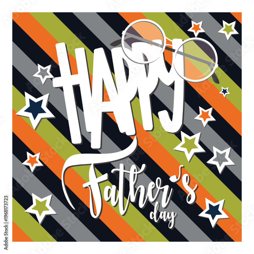 Happy Father's Day Greeting Card with Glasses and Stars