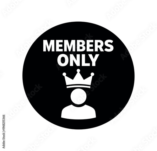 Members only badge. crown, user, vip, exclusive access, premium, private group, loyalty. flat vector illustration isolated on white background.